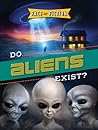 Do Aliens Exist? (Fact or Fiction?)