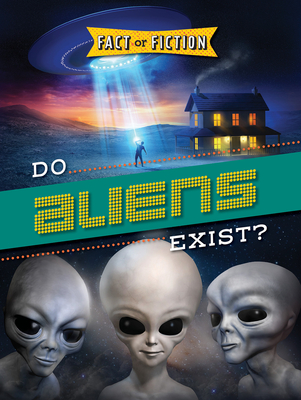 Do Aliens Exist? (Fact or Fiction?)
