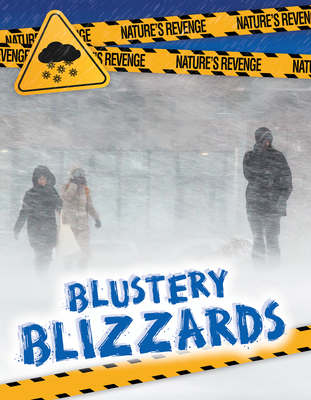 Blustery Blizzards (Nature's Revenge)