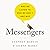 Messengers: Who We Listen To, Who We Don't, and Why