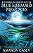 Blue Mermaid Memories (Ocean Apothecary, #0.5)