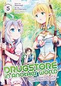 Drugstore in Another World: The Slow Life of a Cheat Pharmacist (Manga), Vol. 5