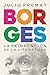 Borges by Julio Premat