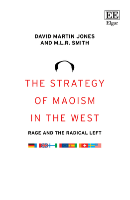 The Strategy of Maoism in the West: Rage and the Radical Left