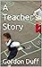 A Teacher's Story