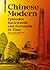 Chinese Modern: Episodes Ba...
