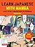 Learn Japanese with Manga Volume One: A Self-Study Language Book for Beginners - Learn to read, write and speak Japanese with manga comic strips! (free online audio)