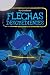 FLECHAS DESOBEDIENTES (Spanish Edition)