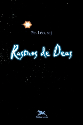 Rastros de Deus (Portuguese Edition)