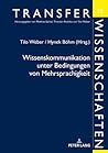 Wissenskommunikation Unter Bedingungen Von Mehrsprachigkeit