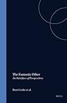 The Fantastic Other: An Interface of Perspectives