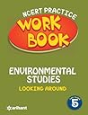 NCERT practice workbook Environmental Studies looking Around Class 5 [Paperback] [Jan 01, 2017] Arihant Experts (Author)