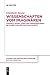 Wissenschaften vom Imaginären: Sammeln, Sehen, Lesen und Experimentieren bei Roger Caillois und Elias Canetti (Studien zur deutschen Literatur, 223) (German Edition)