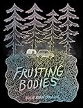 Fruiting Bodies