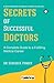 Secrets of Successful Doctors by Dr Suresh K Pandey