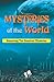 Mysteries of the world