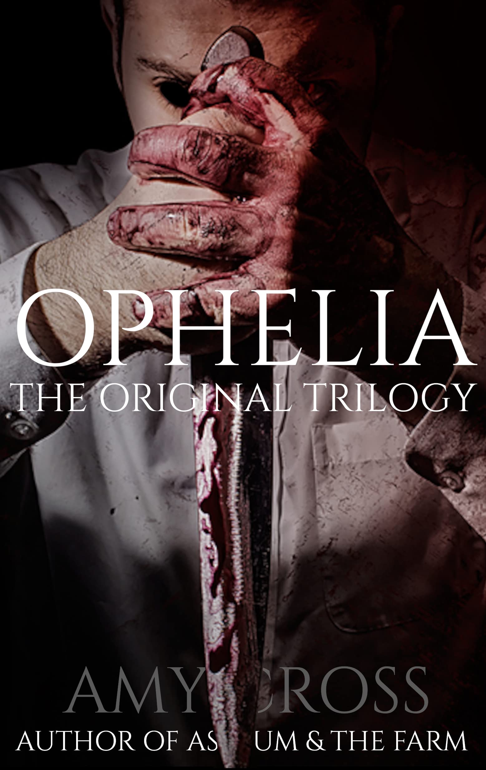 Ophelia: The Original Trilogy (Kindle Edition)
