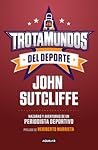 Trotamundos del deporte / Sport Globetrotters (Spanish Edition)