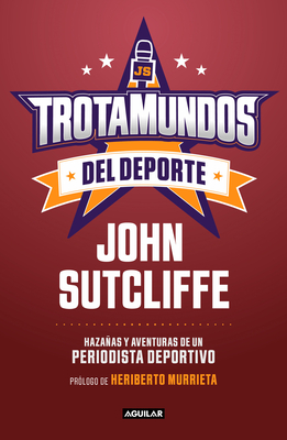 Trotamundos del deporte / Sport Globetrotters (Spanish Edition)