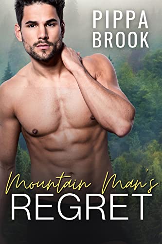 Mountain Man's Regret (Heroes of Mercury Ridge #1)
