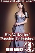 His Valkyries' Passion Unleashed