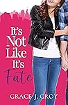 It's Not Like It's Fate (It Must Be Love #2)
