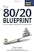 The 80/20 Blueprint by Stuart Carter