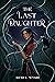 The Last Daughter (The Last...