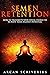 Semen Retention: How To Transmute Your Sexual Energy To Achieve Your Highest Potential (Self-Mastery Book 1)