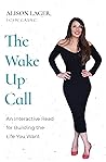 The Wake Up Call:...