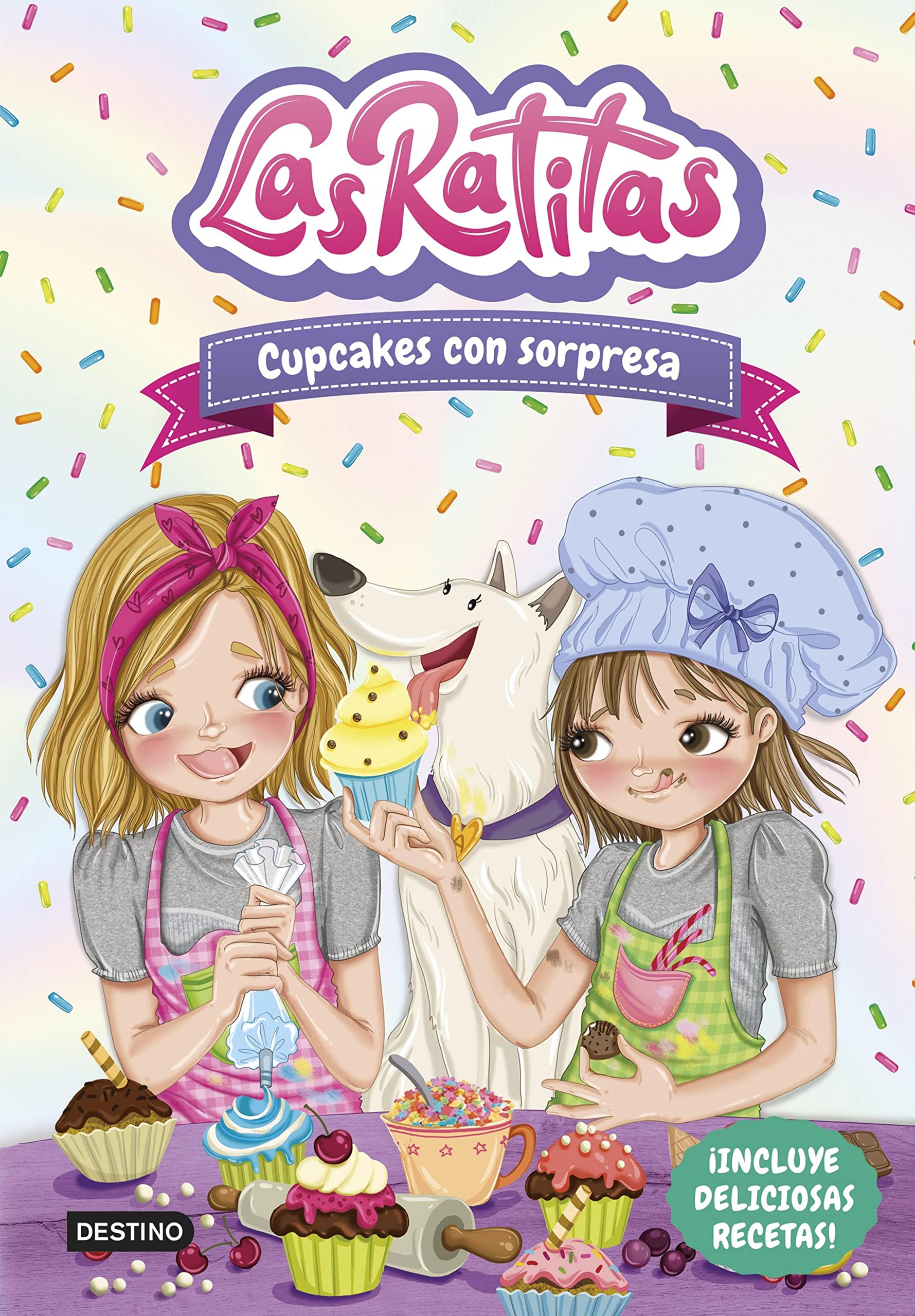 Las Ratitas 7. Cupcakes con sorpresa (Spanish Edition)