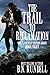 The Trail to Reclamation: A Classic Western Series (Plainsman Western Series Book 8)