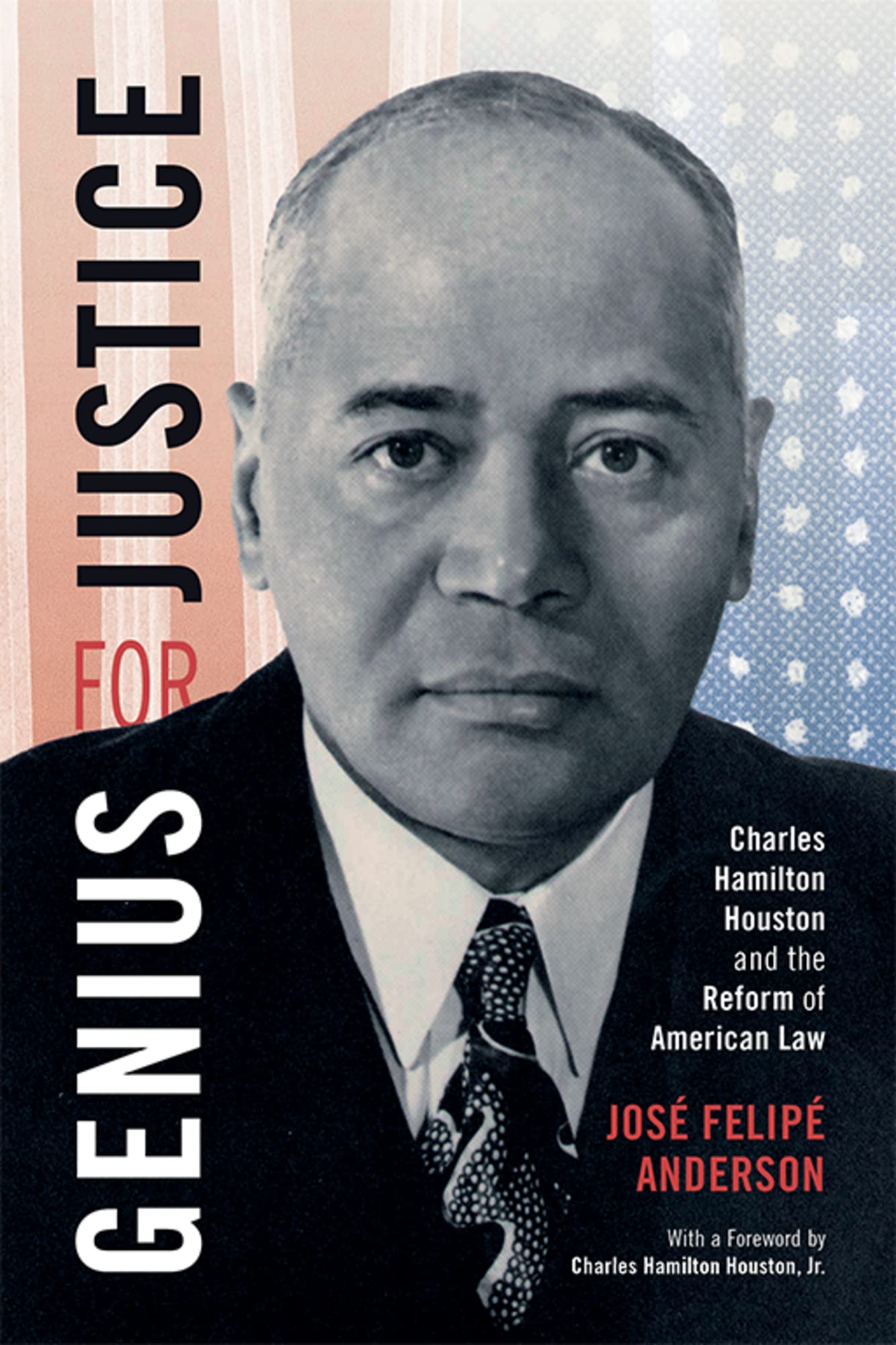 Genius for Justice: Charles Hamilton Houston and the Reform of American Law (Kindle Edition)