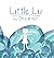 Little Lu the Dreamer: A Ch...