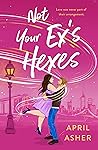 Book cover for Not Your Ex's Hexes (Supernatural Singles #2)