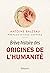 Brève histoire des origines de l'humanité (French Edition)