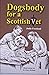 Dogsbody for a Scottish Vet by Judie Freeland