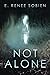 Not Alone