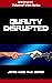 Quality Disrupted by James Kline Quality Disrupted by James Kline