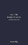All The Dark Places