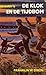 De klok en de tijdbom (The Hardy Boys, #11)