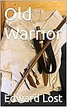 Old Warrior Old Warrior