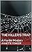 The Killer's Trap: A Murder...