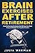 Brain Exercises After Retirement by Julia Warman