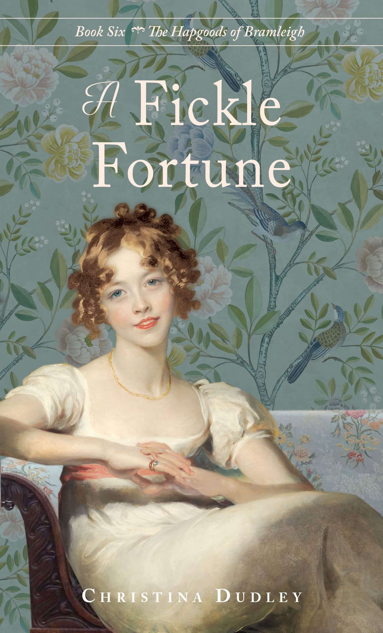 A Fickle Fortune (The Hapgoods of Bramleigh, #6)