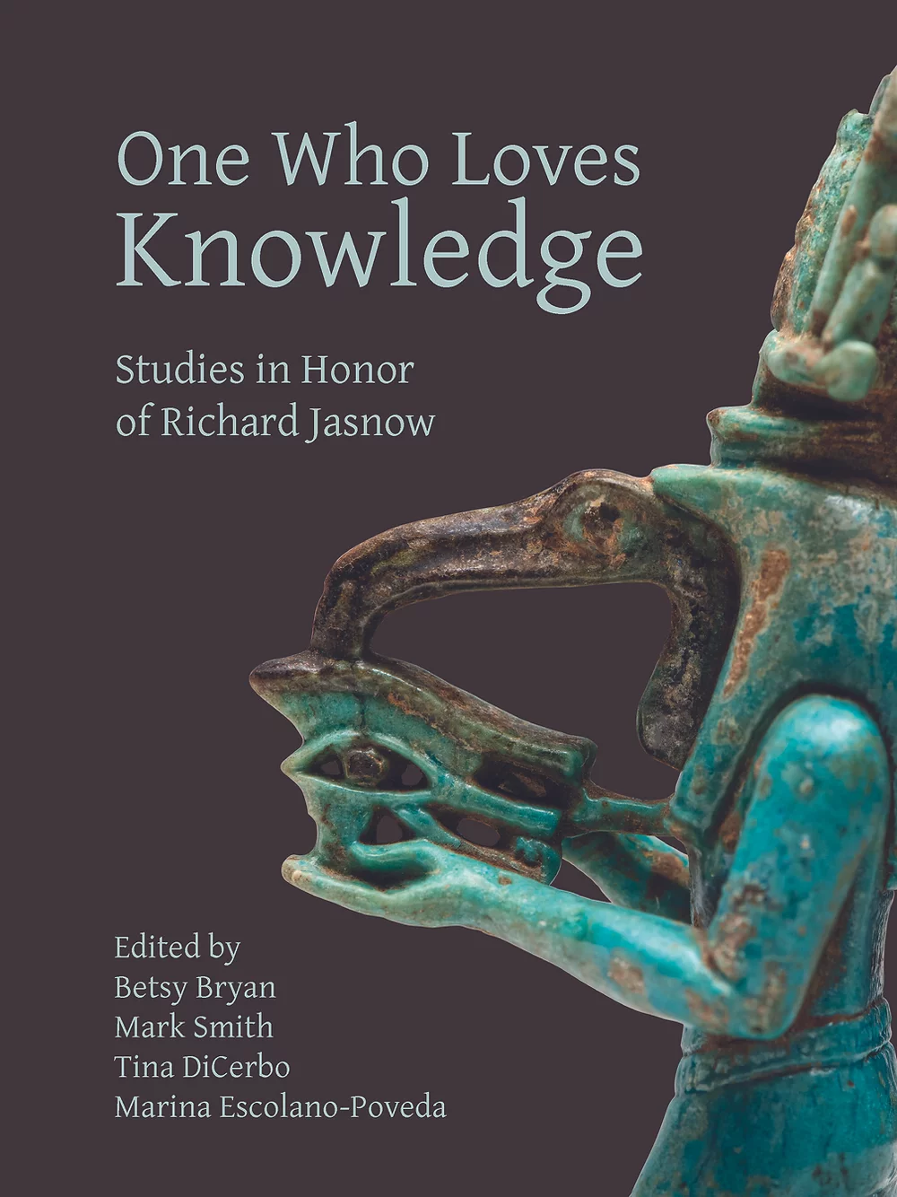 One Who Loves Knowledge: Studies in Honor of Richard Jasnow