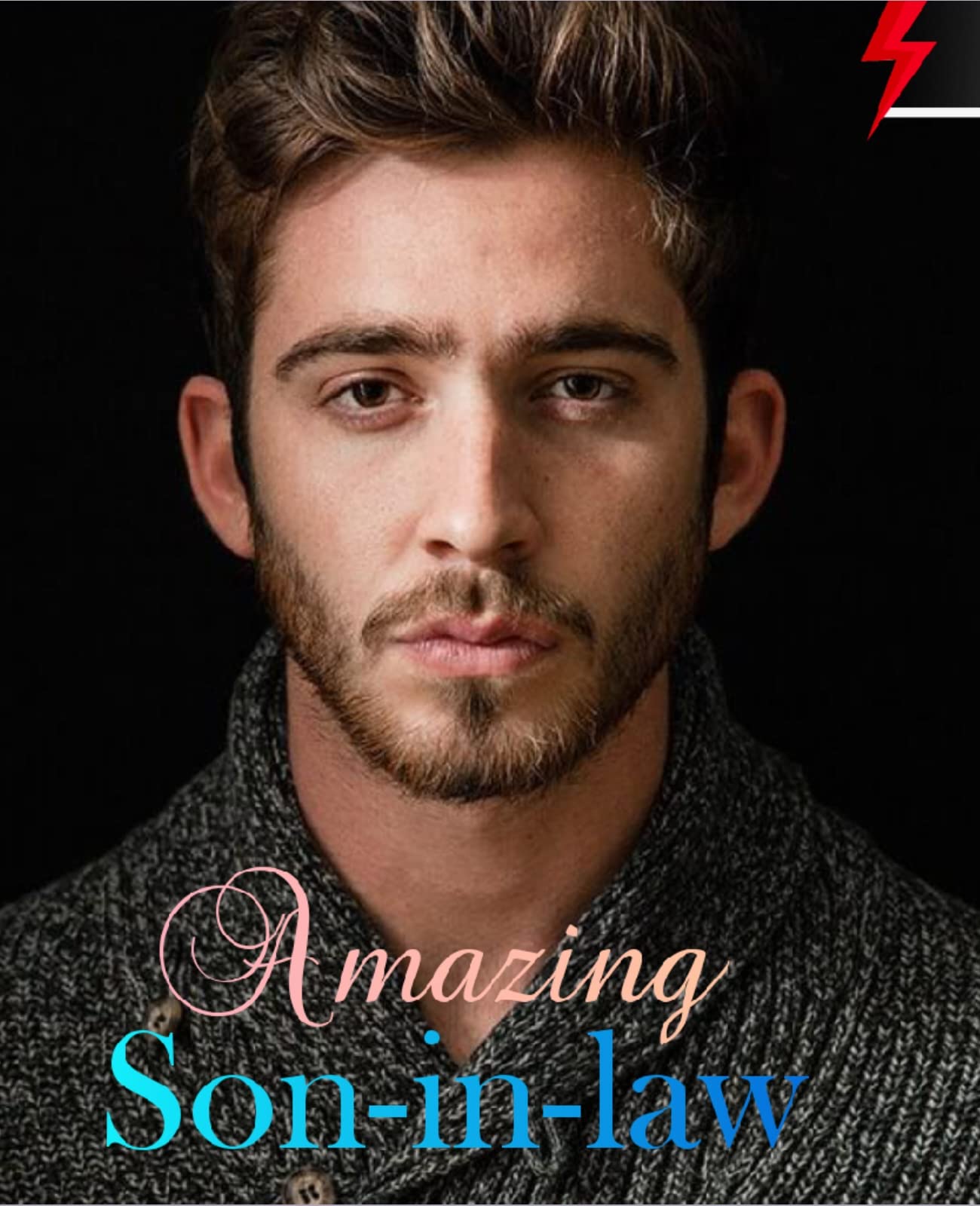 Amazing Son-in-law: The charismatic Charlie wade volume 1 (Kindle Edition)