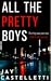 All the Pretty Boys
