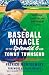 The Baseball Miracle of the...
