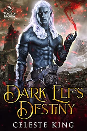 Dark Elf's Destiny (Dark Elves of Protheka, #6)